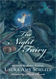 Title: The Night Fairy, Author: Laura Amy Schlitz