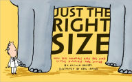 Title: Just the Right Size: Why Big Animals Are Big and Little Animals Are Little, Author: Nicola Davies