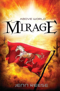Title: Mirage (Above World Series #2), Author: Jenn Reese