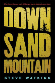 Title: Down Sand Mountain, Author: Steve Watkins