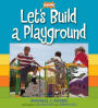 Alternative view 2 of Let's Build a Playground