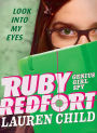Ruby Redfort Look Into My Eyes (Ruby Redfort Series #1)