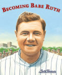 Alternative view 1 of Becoming Babe Ruth