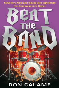 Title: Beat the Band, Author: Don Calame