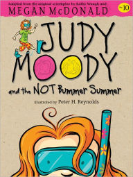 Judy Moody and the Not Bummer Summer (Judy Moody Series #10)