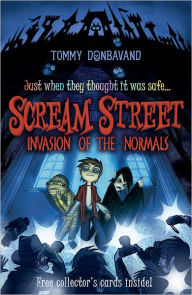 Title: Invasion of the Normals (Scream Street Series #7), Author: Tommy Donbavand