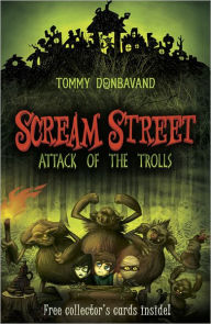 Title: Attack of the Trolls (Scream Street Series #8), Author: Tommy Donbavand