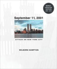 Title: September 11, 2001: Attack on New York City, Author: Wilborn Hampton