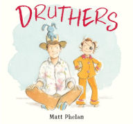 Title: Druthers, Author: Matt Phelan