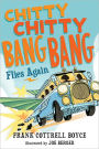 Chitty Chitty Bang Bang Flies Again (Chitty Chitty Bang Bang Series #2)