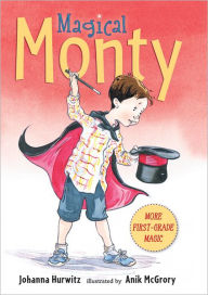 Title: Magical Monty, Author: Johanna Hurwitz