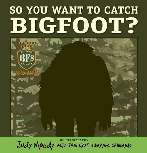 So You Want to Catch Bigfoot? (Judy Moody Movie tie-in)