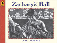 Title: Zachary's Ball (Anniversary Edition), Author: Matt Tavares