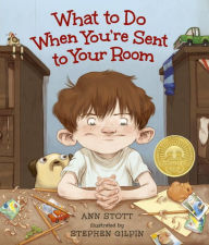 Title: What to Do When You're Sent to Your Room, Author: Ann Stott