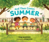 Title: And Then Comes Summer, Author: Tom Brenner