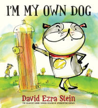 Title: I'm My Own Dog, Author: David Ezra Stein