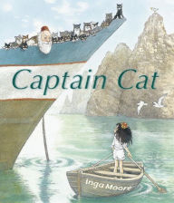 Title: Captain Cat, Author: Inga Moore