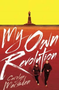 Title: My Own Revolution, Author: Carolyn Marsden