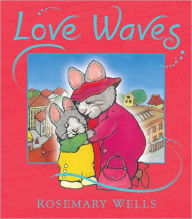 Title: Love Waves: Midi Edition, Author: Rosemary Wells