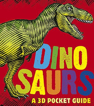 Dinosaurs: A 3D Pocket Guide