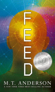 Title: Feed, Author: M. T. Anderson