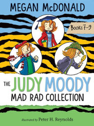 Title: Judy Moody: The Mad Rad Collection: Books 7-9, Author: Megan McDonald