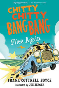 Title: Chitty Chitty Bang Bang Flies Again (Chitty Chitty Bang Bang Series #2), Author: Frank Cottrell Boyce