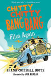 Alternative view 1 of Chitty Chitty Bang Bang Flies Again (Chitty Chitty Bang Bang Series #2)