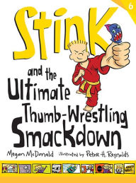 Stink and the Ultimate Thumb-Wrestling Smackdown (Stink Series #6)