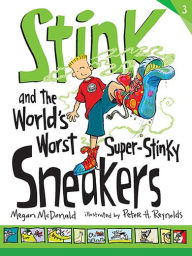 Stink and the World's Worst Super-Stinky Sneakers (Stink Series #3)