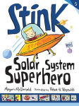 Alternative view 1 of Stink: Solar System Superhero (Stink Series #5)