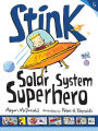 Stink: Solar System Superhero (Stink Series #5)