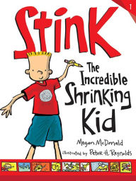 Title: Stink: The Incredible Shrinking Kid (Stink Series #1), Author: Megan McDonald