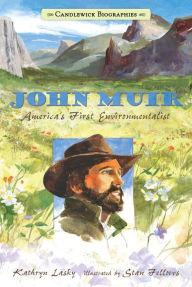 Title: John Muir: America's First Environmentalist, Author: Kathryn Lasky