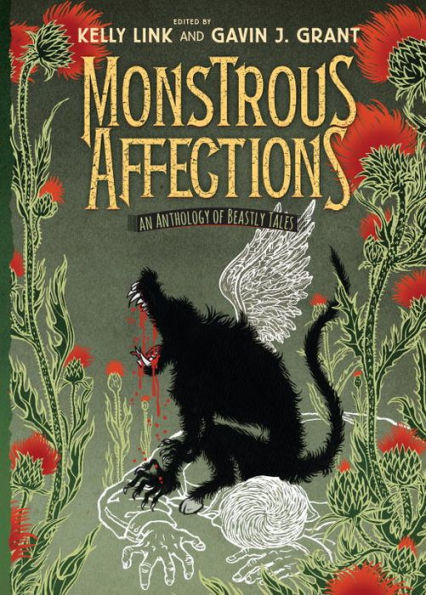 Monstrous Affections: An Anthology of Beastly Tales