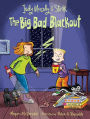 The Big Bad Blackout (Judy Moody and Stink Series #3)