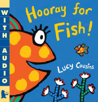 Title: Hooray for Fish!, Author: Lucy Cousins