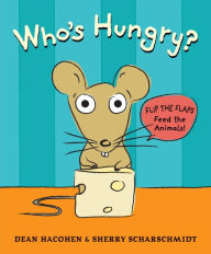 Title: Who's Hungry?, Author: Dean Hacohen