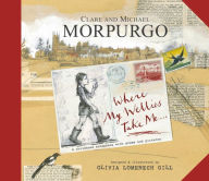 Title: Where My Wellies Take Me, Author: Michael Morpurgo
