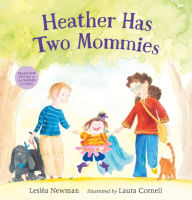 Title: Heather Has Two Mommies, Author: Leslea Newman