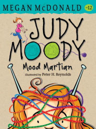 Judy Moody, Mood Martian (Judy Moody Series #12)