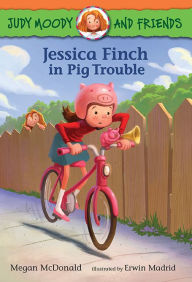 Title: Jessica Finch in Pig Trouble (Judy Moody and Friends Series #1), Author: Megan McDonald