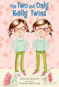 Title: The Two and Only Kelly Twins, Author: Johanna Hurwitz