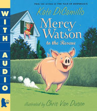 Title: Mercy Watson to the Rescue, Author: Kate DiCamillo