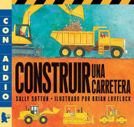 Title: Construir Una Carretera, Author: Sally Sutton