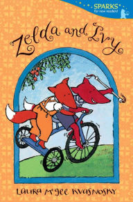 Title: Zelda and Ivy: Candlewick Sparks, Author: Laura McGee Kvasnosky