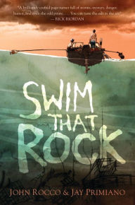 Title: Swim That Rock, Author: John Rocco