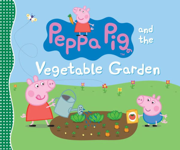 Peppa Pig and the Vegetable Garden