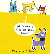 Title: Is There a Dog in This Book?, Author: Viviane Schwarz