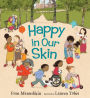 Happy in Our Skin